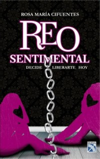 Image of Reo sentimental. Decide liberarte hoy.